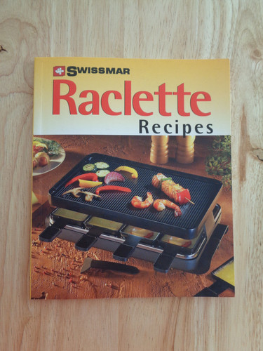 Swissmar raclette recipes - raclette,